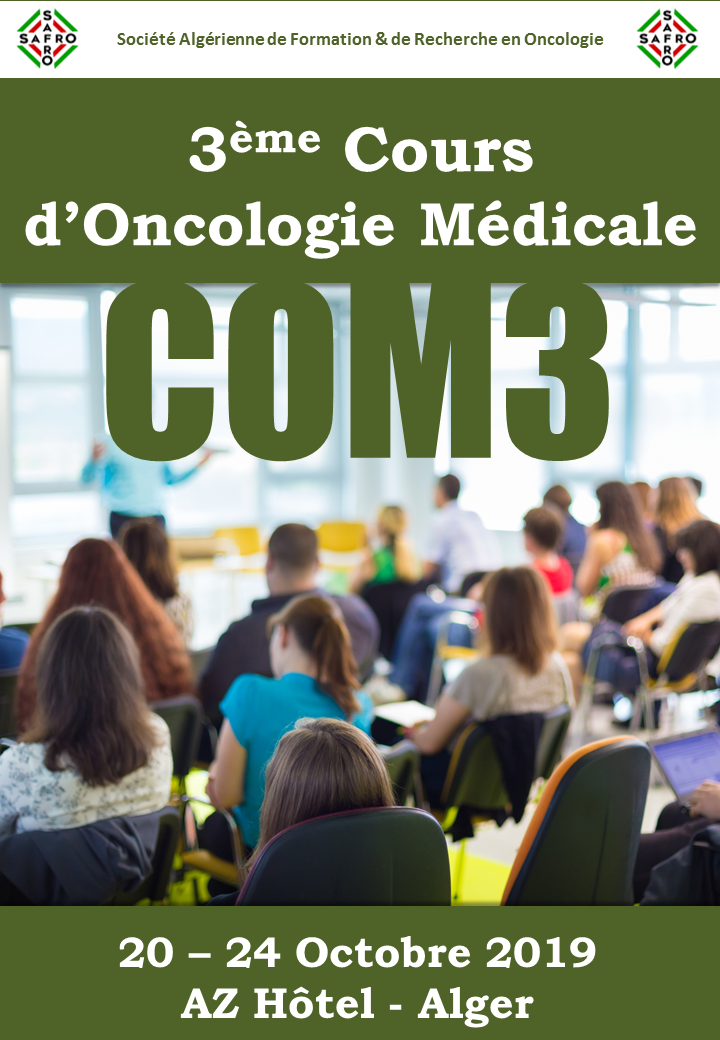 3ème Cours d'Oncologie médical COM3    20 - 24 Octobre 2019 | AZ Hotel - Alger