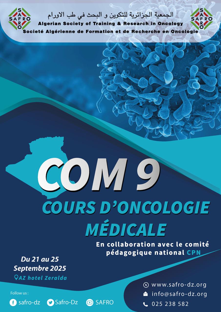 COM9 (Cours D'oncologie Médicale) 21-25 Septembre 2025 - Hôtel AZ Zeralda (Alger)